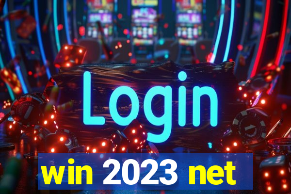 win 2023 net